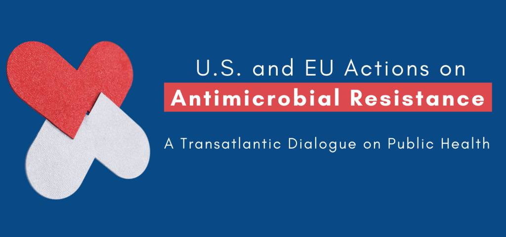 US EU Actions on Antimicrobial Resistance promotional image